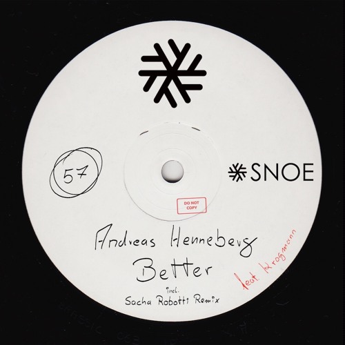 Andreas Henneberg - Better (Sacha Robotti Remix) [SNOE] [MI4L.com]