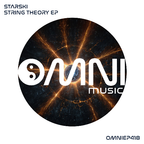 OUT NOW: STARSKI STRING THEORY EP (OmniEP418)
