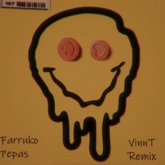 Farruko Pepas (VinnT Remix)FREE DOWNLOAD