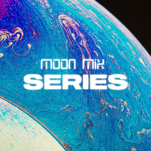 MOON MIX SERIES