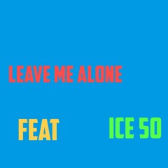 young bra$$y feat ice 50 leave me alone