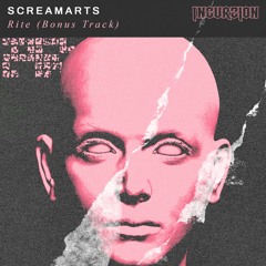 Screamarts - Rite (BONUS FREE DOWNLOAD)