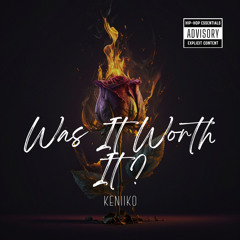 Was It Worth It ?