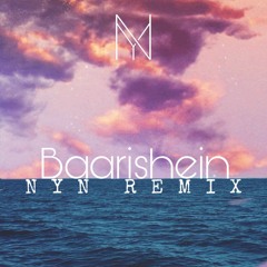 Anuv Jain - Baarishein (Nyn Remix)
