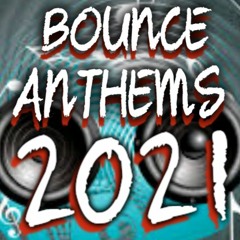 2021 BIG BOUNCE ANTHEMS