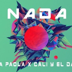 NADA - CALI Y EL DANDEE X DANNA PAOLA - NR RMX