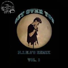 Get Over You - M.I.N.O (M.I.N.O's DeepHouse Remix)