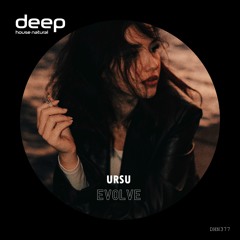 Ursu - Evolve (Original Mix) DHN377