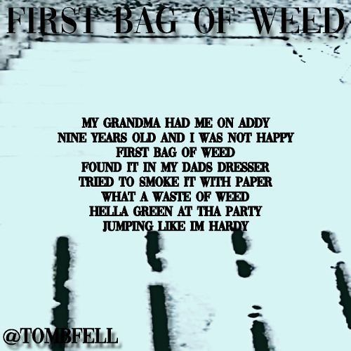 FIRST BAG OF WEED PROD GXM
