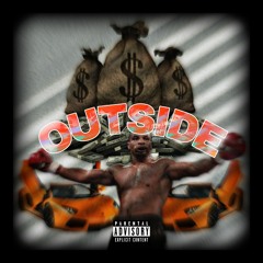 OUTSIDE (prod by. Rob EVN)
