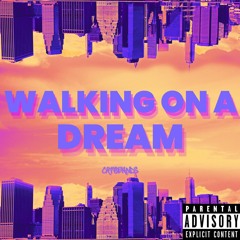 Walking On A Dream (Prod. VenomBeats)