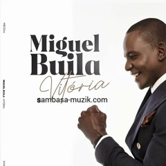 Miguel Buila - Agindo Deus