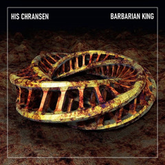 His Chransen - Barbarian King
