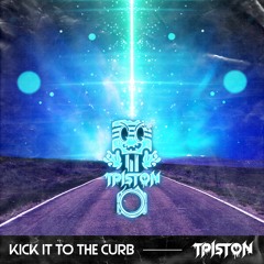 Kick It To The Curb