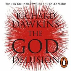 Get EPUB 🖍️ The God Delusion by  Richard Dawkins,Richard Dawkins,Lalla Ward,Penguin