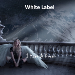 I Have A Dream