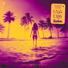 Soundwaves, Sugar Jesus & Nina Carr - Easy Come, Easy Go (La Vida) - Denis First Remix