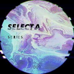 SelectA Series 009 w/SelectA Collective