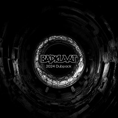 BadKlaat 2024 Dubpack