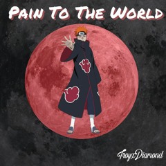 Pain 2 The World