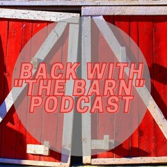 Back with The Barn Episode 1: Pilot