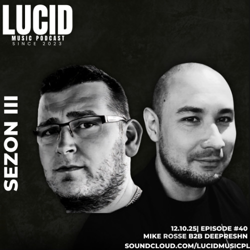 Episode #40 | MIKE ROSSE B2B DEEPRESHN