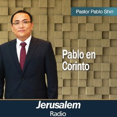Pablo en Corinto - Pastor Pablo Shin