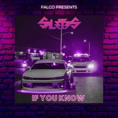Falco Presents Saletes - If U Know