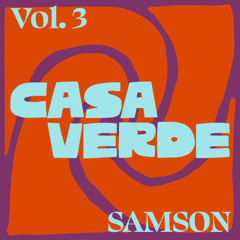 CASA VERDE VOL. 3 - SAMSON