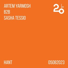 Artem Yarmosh b2b Sasha Tessio @ 20ft Radio - 05/08/2023