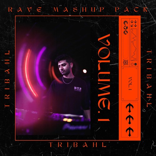Stream TRIBAHL | Listen to Rave Mashup Pack Vol. 1 playlist online for ...