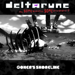 Goner's Shoreline - [Deltarune; The Same Same Same Puppet]