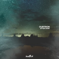 Ourtron  - After Dark (Original Mix)