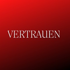 Vertrauen (Pastiche/Remix/Mashup)