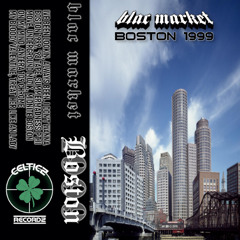 Boston 1999 - Blac Market (full album)