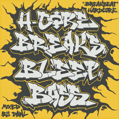 Breakbeat Hardcore Bleep & Bass