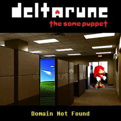 [Deltarune: The Same Puppet] - Domain Not Found