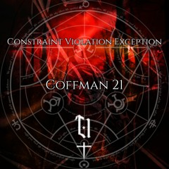 Coffman 21 - ConstraintViolationException (FREE DOWNLOAD)