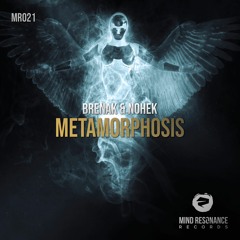 Brenak & NoHek - Metamorphosis (Original Mix)