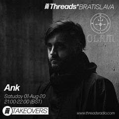 OLAM Takeover on Threads Radio w/ Ank - 01.08.2020