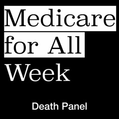 Welcome to Medicare for All Week 2021