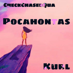 Pocahontas Ft Kurl