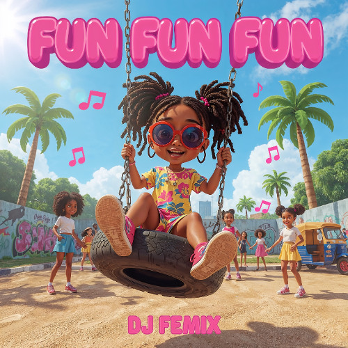 Fun Fun Fun - DJ Femix (Shake it to the Max Remix)