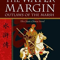 Read [PDF EBOOK EPUB KINDLE] The Water Margin: Outlaws of the Marsh: The Classic Chinese Novel (Tutt