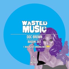 Doc Brown - Buggin' Out (Original Mix) [WSTD037]