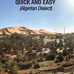 Get KINDLE PDF EBOOK EPUB Conversational Arabic Quick and Easy: Algerian Dialect, Spo