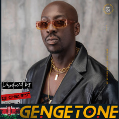 GENGETONE/ARBANTONE 2025-DONJO MABER-INAKUBALIKA-MPISHI-SINA NOMA-TAMASHANI-TIKI TAKO-ANGUKA NAYO-DISKO-BIG BUMPA