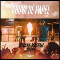 Deejay Telio - Chuva De Papel (Juan Kasew Remix) FREE DOWNLOAD
