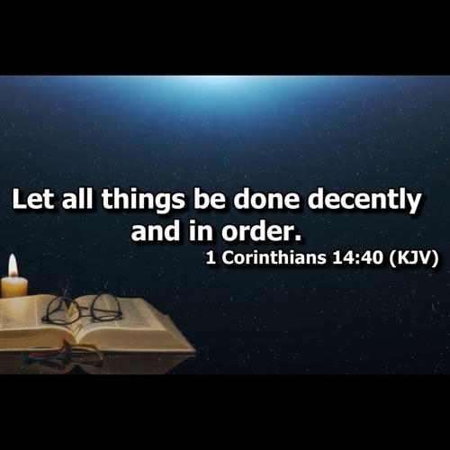 "LET EVERYTHING BE DONE DECENTLY & IN ORDER" - RESTORING RESPECT TO A SPIRITUAL WORK