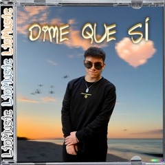 Dime Que Sí
